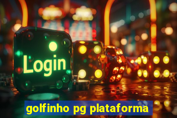 golfinho pg plataforma